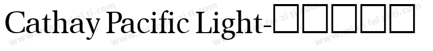 Cathay Pacific Light字体转换